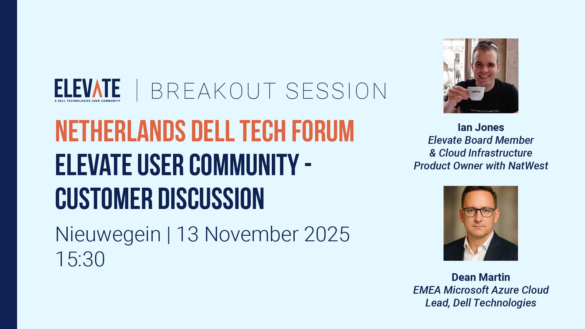 Netherlands Dell Tech Forum: Elevate User Community Customer Discussion