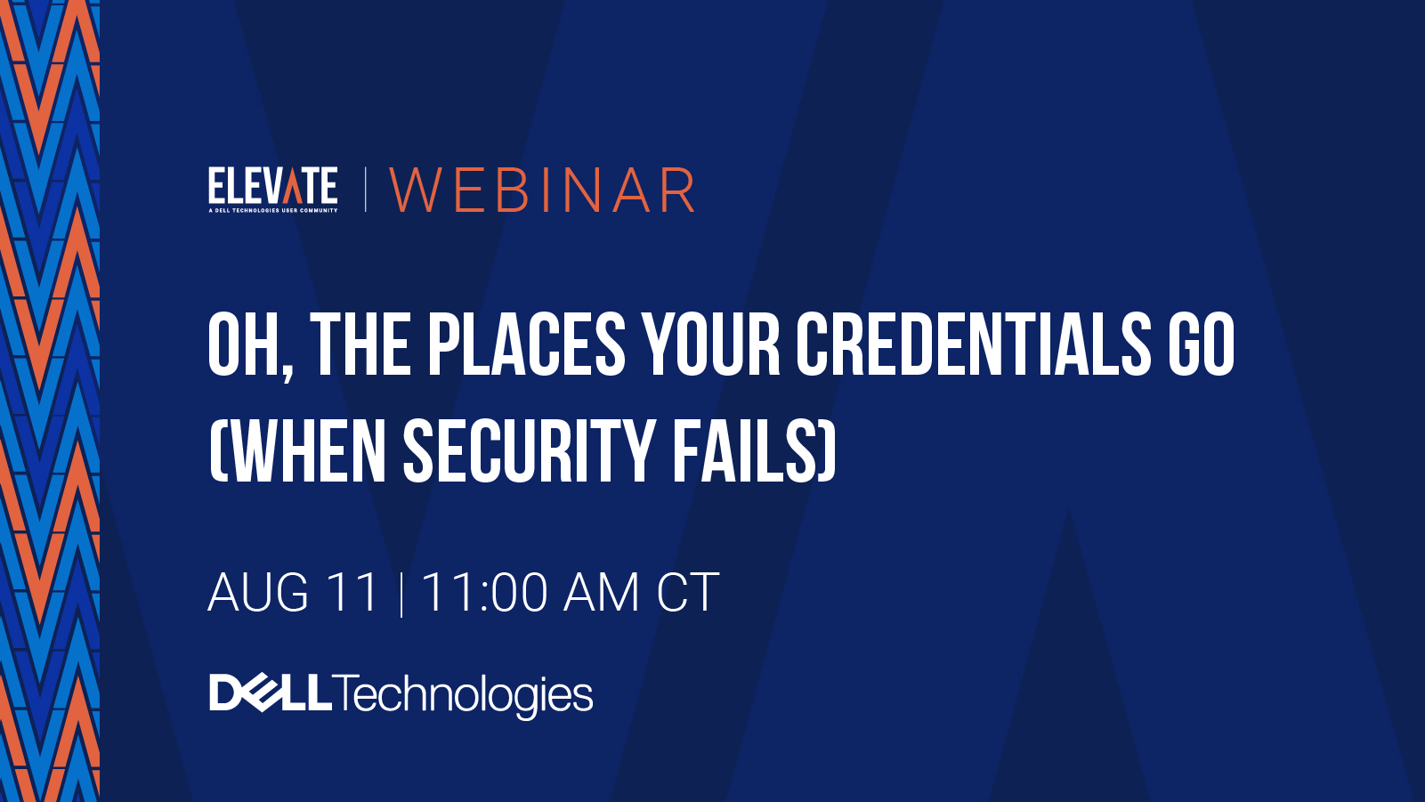 Oh, the Places Your Credentials Go (When Security Fails)