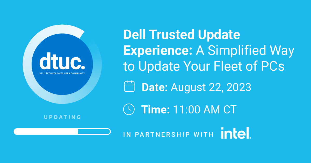 Dell Trusted Update Experience: A simplified way to update your fleet of PCs
