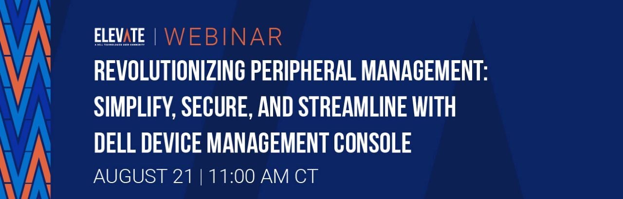 Revolutionizing Peripheral Management: Simplify, Secure, and Streamline with Dell Device Management Console