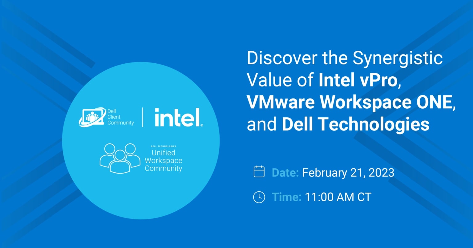 Discover the Synergistic Value of Intel vPro, VMware Workspace ONE, and Dell Technologies