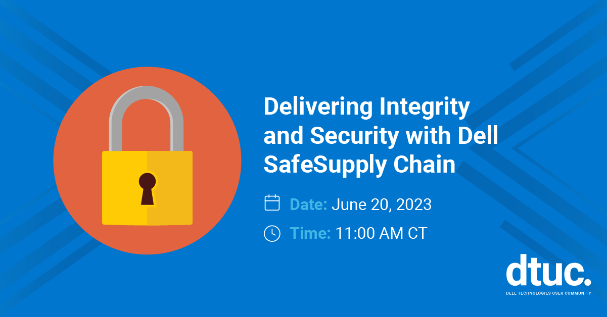 Delivering Integrity and Security with Dell SafeSupply Chain