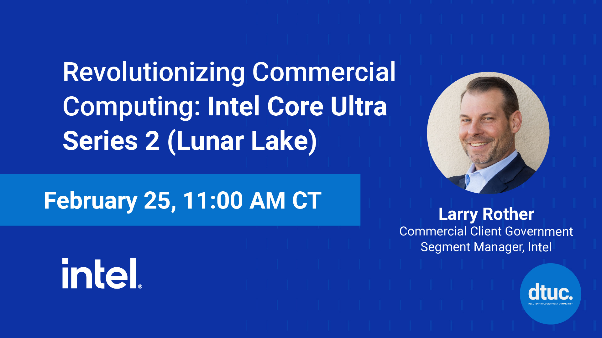 Revolutionizing Commercial Computing: Intel Core Ultra Series 2 (Lunar Lake) Webinar Resources
