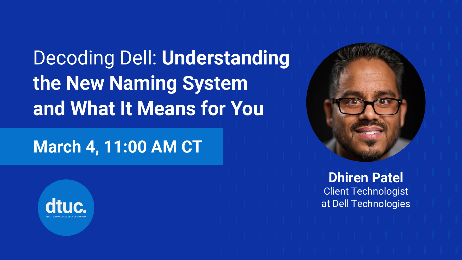 Decoding Dell: Understanding the New Naming System and What it Means for You - Webinar Resources